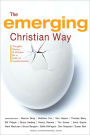 The Emerging Christian Way: Thoughts, Stories, and Wisdom for a Faith of Transformation