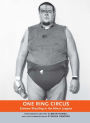 One Ring Circus: Extreme Wrestling in the Minor Leagues