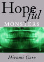 Hopeful Monsters: Stories