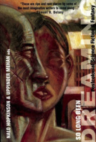 Title: So Long Been Dreaming: Postcolonial Science Fiction & Fantasy, Author: Nalo Hopkinson
