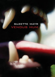 Title: Venous Hum, Author: Suzette Mayr