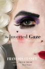 The Inverted Gaze: Queering the French Literary Classics in America