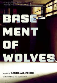 Title: Basement of Wolves, Author: Daniel Cox