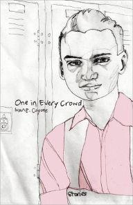 Title: One in Every Crowd, Author: Ivan Coyote