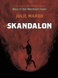Title: Skandalon, Author: Julie Maroh