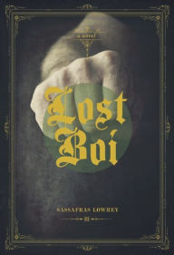 Title: Lost Boi, Author: Sassafras Lowrey