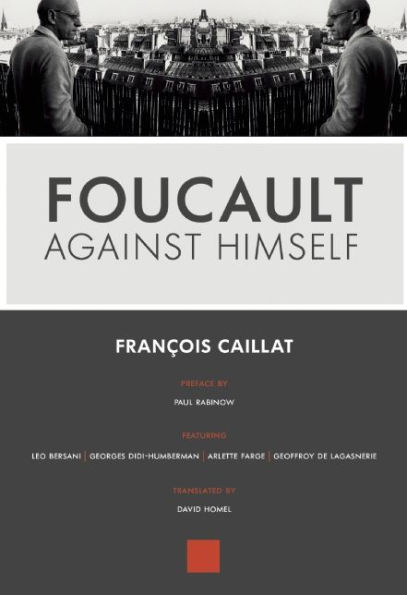 Foucault Against Himself