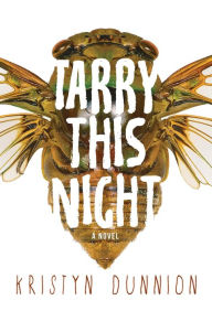 Title: Tarry This Night, Author: Kristyn Dunnion