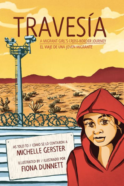 Travesía: A Migrant Girl's Cross-Border Journey/El viaje de una joven migrante