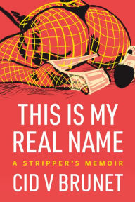 Rapidshare ebook shigley download This Is My Real Name: A Stripper's Memoir PDF PDB DJVU by  9781551528588 (English Edition)