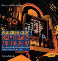 Title: Manufacturing Consent: Noam Chomsky and the Media, Author: Mark Achbar
