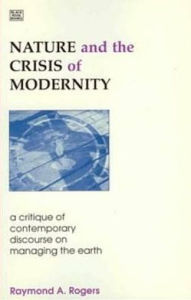 Title: Nature & Crisis Of Modernity, Author: Raymond Rogers