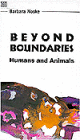 Beyond Boundaries: Humans and Animals