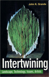Title: Intertwining, Author: John  Grande