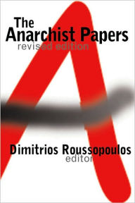 Title: The Anarchist Papers, Author: Dimitrios Roussopoulos