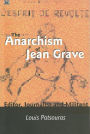 The Anarchism Of Jean Grave: Editor, Journalist and Militant