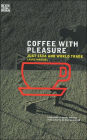 Coffee With Pleasure