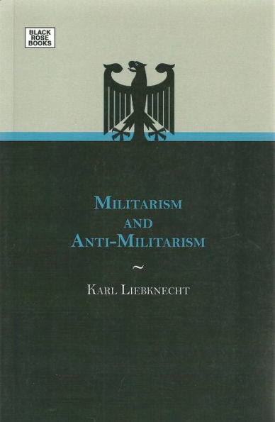 Militarism And Anti-Militarism