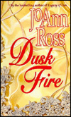 Title: Dusk Fire, Author: JoAnn Ross