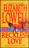 Title: Reckless Love (MacKenzie-Blackthorn Series #1), Author: Elizabeth Lowell