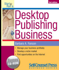 Title: Start and Run a Desktop Publishing Business, Author: Barbara A. Fanson