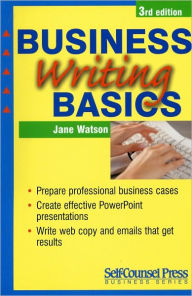 Title: Business Writing Basics / Edition 3, Author: Jane Watson