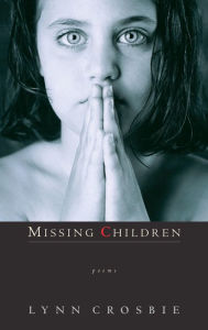 Title: Missing Children, Author: Lynn Crosbie