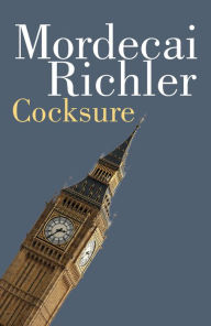Title: Cocksure, Author: Mordecai Richler