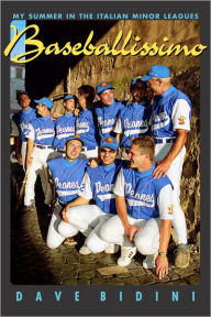 Title: Baseballissimo, Author: Dave Bidini
