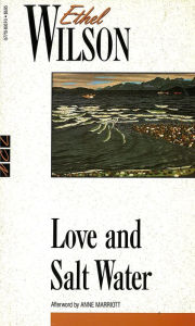 Title: Love and Salt Water, Author: Ethel Wilson