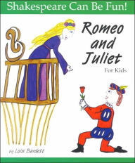 Title: Romeo and Juliet for Kids, Author: Lois Burdett