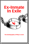 EX-Inmate in Exile: The Autobiography of Philip A. Kumin