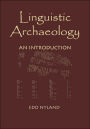 Linguistic Archaeology: An Introduction