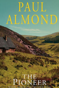 Title: The Pioneer, Author: Paul Almond