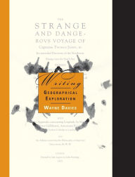 Title: Writing Geographical Exploration: Thomas James and the Northwest Passage, 1631-33, Author: Wayne K. D. Davies