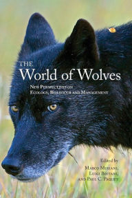 Title: The World of Wolves: New Perspectives on Ecology, Behaviour, and Management, Author: Marco Musiani