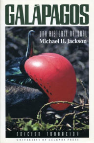 Title: Galapagos: A Natural History, Author: Michael H. Jackson