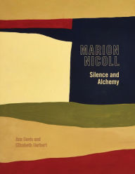 Title: Marion Nicoll: Silence and Alchemy, Author: Ann Davis