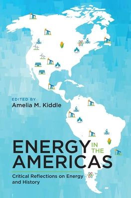 Energy the Americas: Critical Reflections on and History