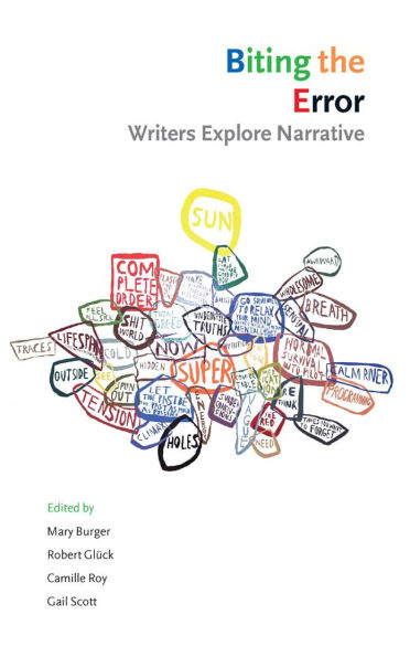 Biting the Error: Writers Explore Narrative / Edition 1