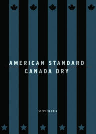 Title: American Standard/Canada Dry, Author: Stephen Cain