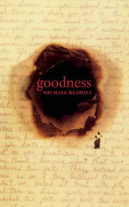 Title: Goodness, Author: Michael Redhill