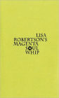 Lisa Robertson's Magenta Soul Whip