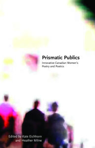 Title: Prismatic Publics, Author: Kate Eichhorn