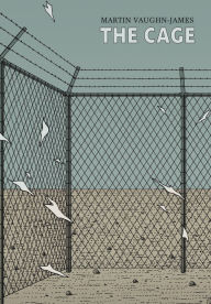 Title: The Cage, Author: Martin Vaughn-James