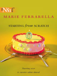 Title: Starting from Scratch, Author: Marie Ferrarella