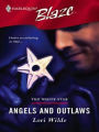 Angels and Outlaws (Harlequin Blaze Series #230)