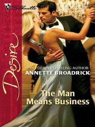 Title: Man Means Business (Silhouette Desire #1701), Author: Annette Broadrick