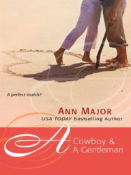 Title: A Cowboy & a Gentleman, Author: Ann Major