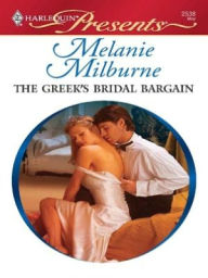 Title: The Greek's Bridal Bargain, Author: Melanie Milburne